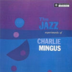 Charles Mingus – Mingus